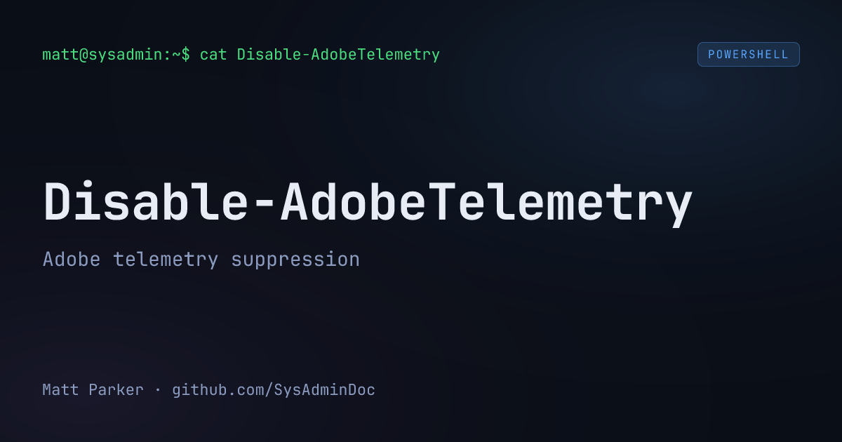 Disable-AdobeTelemetry card